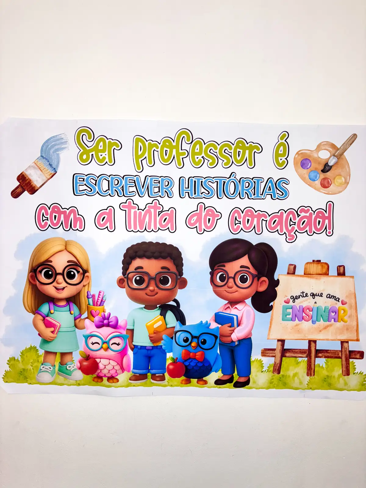 Painel Dia dos Professores (Ampliado em 25 Folhas A4)