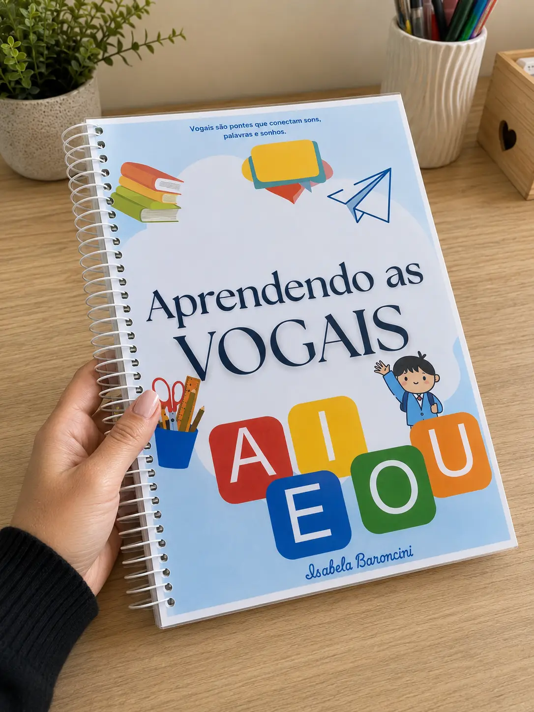 Apostila de Alfabetização – Aprendendo as Vogais | Educação Infantil e 1º Ano