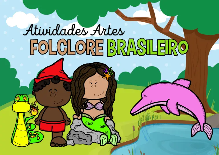 Atividades Artes - Tema Folclore Brasileiro