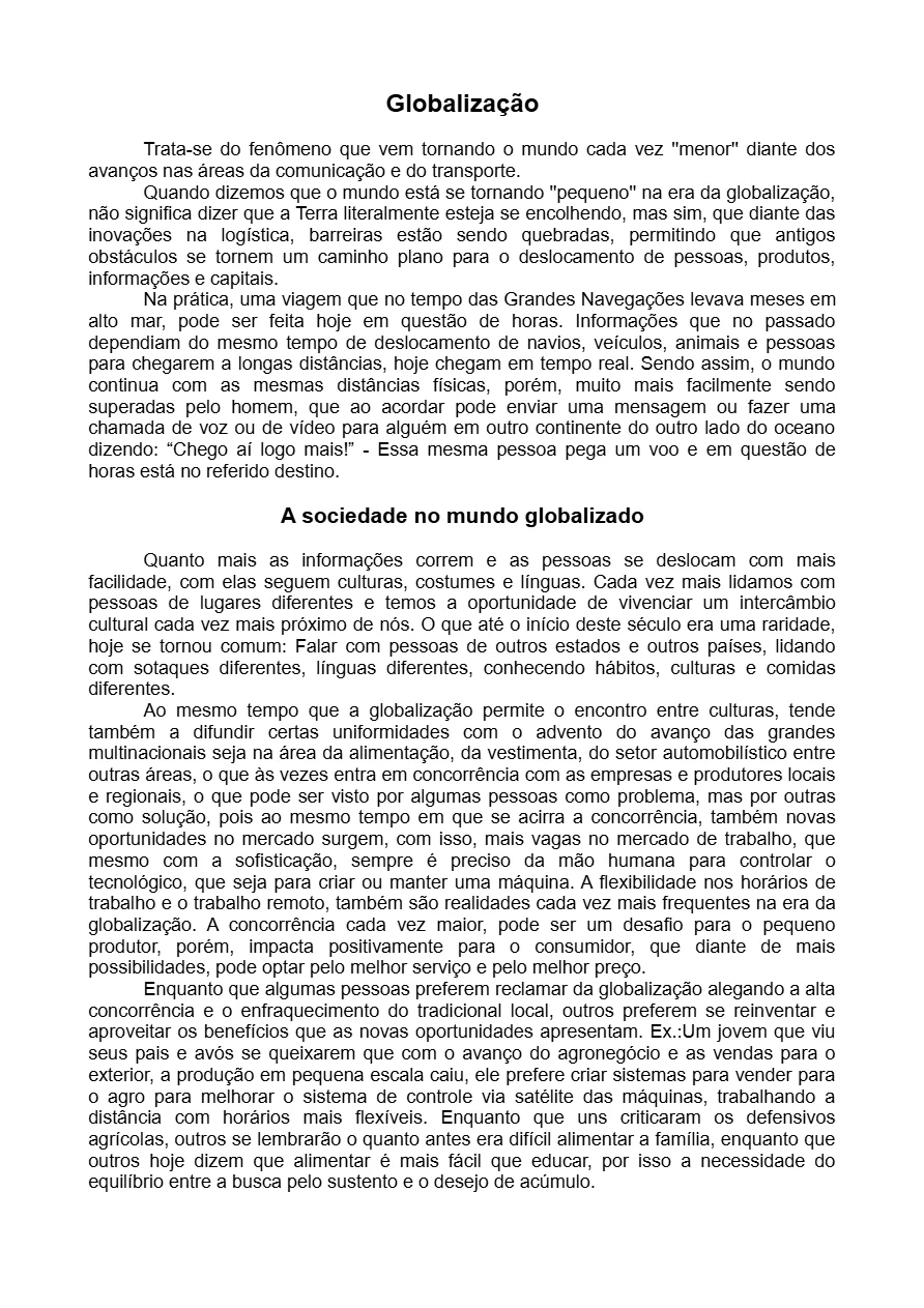 Globalização (Ideia geral) e A sociedade no mundo globalizado (Pontos positivos e negativos)