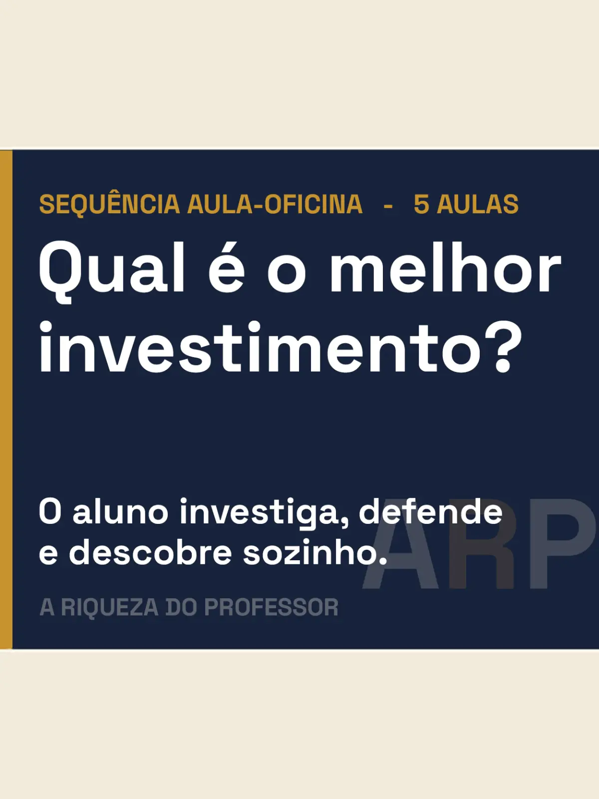 Qual é o melhor investimento  — Sequência Didática (Ensino Médio)
